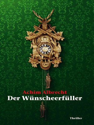 cover image of Der Wünscheerfüller
